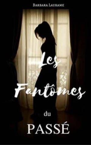 Les Fantômes Du Passé