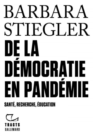 De la démocratie en Pandémie: Santé, recherche, éducation