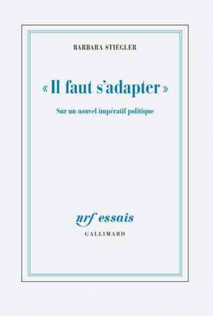 «Il faut s’adapter»: Sur un nouvel impératif politique