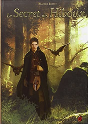Le Grimoire au rubis, Tome 1 : Le secret des hiboux