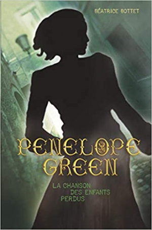 Penelope Green, Tome 1 : La chanson des enfants perdus