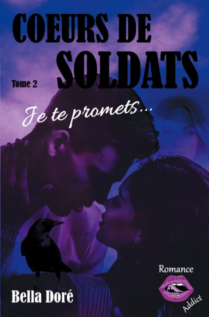 Cœurs de Soldats, Tome 2 : Je te promets…