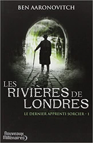 Le dernier apprenti sorcier, tome 1 : Les rivières de Londres