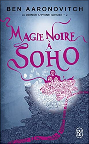 Le dernier apprenti sorcier, tome 2 : Magie noire à Soho