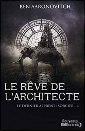 Le dernier apprenti sorcier, tome 4 : Le rêve de l’architecte