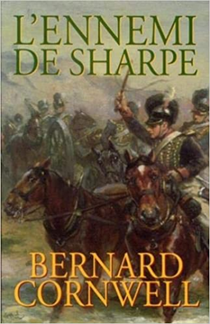 1001Ebooks - Les aventures de Sharpe : L’ennemi de Sharpe Les aventures de Sharpe : L’ennemi de Sharpe