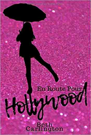 En route pour Hollywood : Ou un petit grain de sable en moins