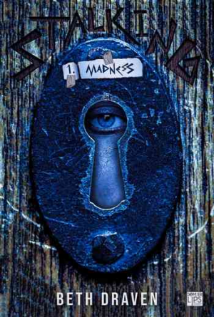 Stalking – Tome 1 : Madness