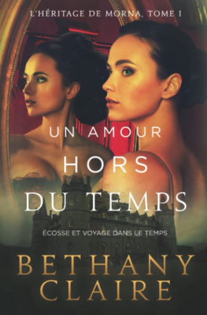 Mornas Legacy, Tome 1 : Un amour hors du temps