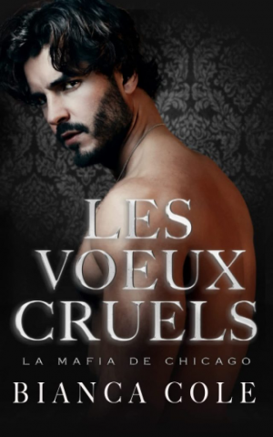 La Mafia de Chicago, Tome 5 : Les Vœux cruels
