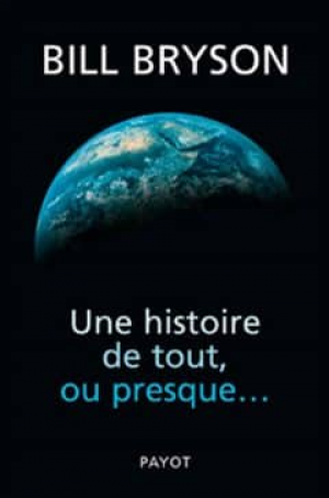 Une histoire de tout ou presque…