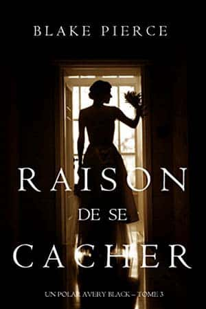 Raison de se Cacher