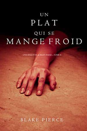 Un Plat Qui se Mange Froid