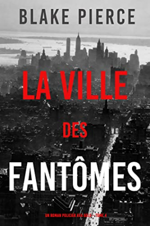 Un suspense Ava Gold, Tome 4 : La Ville des Fantômes