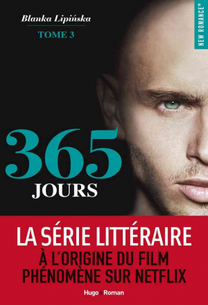 365 Jours, Tome 3 : Les 365 Prochains Jours