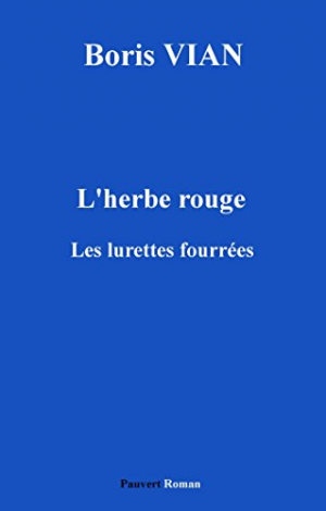 L’Herbe rouge, précédé des Lurettes fourrées