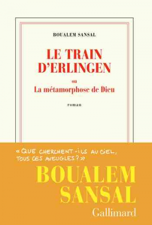 Le train d’Erlingen ou La métamorphose de Dieu