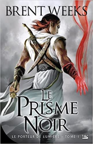 Le Porteur de lumière, tome 1 : Le Prisme Noir