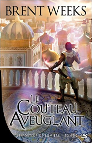 Le Porteur de lumière, tome 2 : Le couteau aveuglant