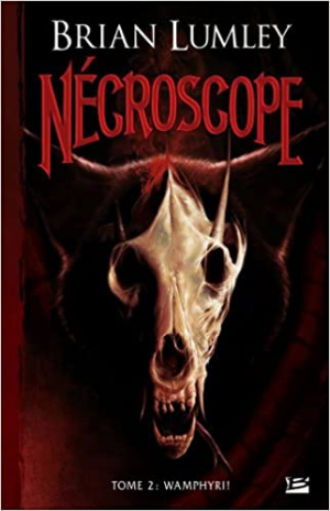 Nécroscope, Tome 2 : Vamphyri