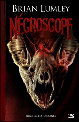Nécroscope, Tome 3 : Les origines