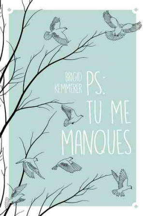 P.S. : Tu me manques