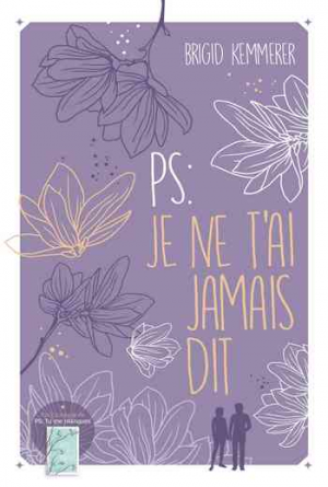 PS : Je ne t’ai jamais dit