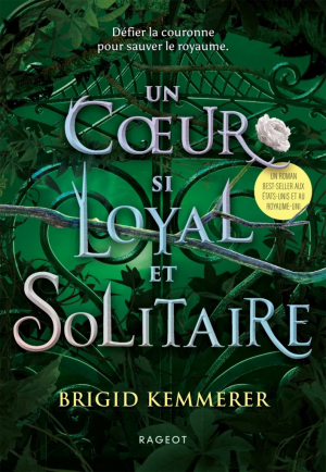 The Cursebreakers, Tome 2 : Un cœur si loyal et solitaire