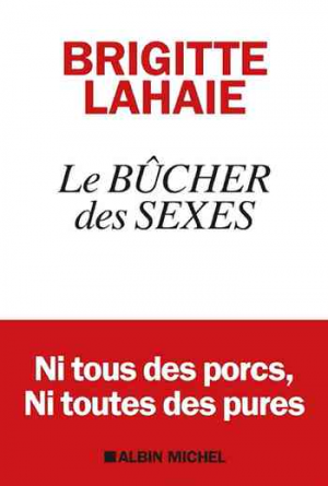 Le Bûcher des sexes : La révolution n’aura pas lieu
