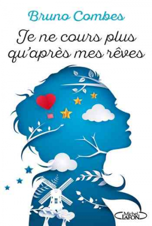 Je ne cours plus qu’après mes rêves