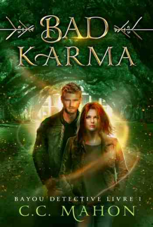 Bayou Détective – Tome 1 Bad Karma