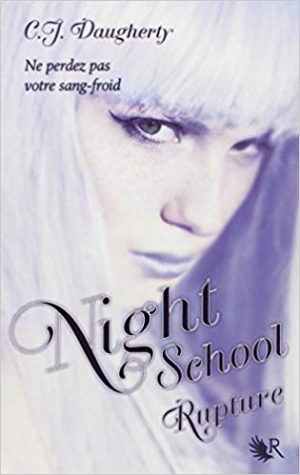 Night School Tome 03- Rupture