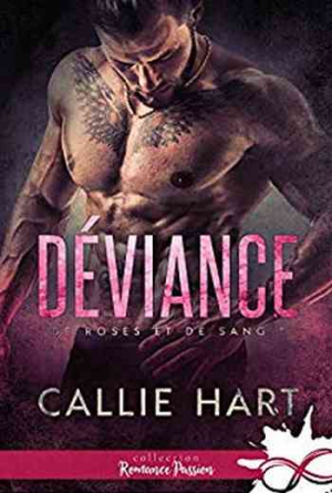 De roses et de sang, Tome 1 : Déviance