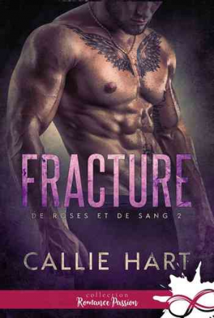 De roses et de sang, Tome 2 : Fracture