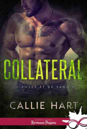 De roses et de sang, Tome 3 : Collateral