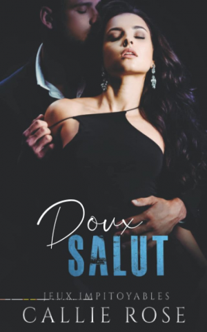 Jeux impitoyables, Tome 3 : Doux salut