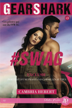 GearShark, Tome 3 : #Swag