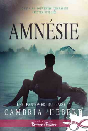 Les fantômes du passé – Tome 1 : Amnésie