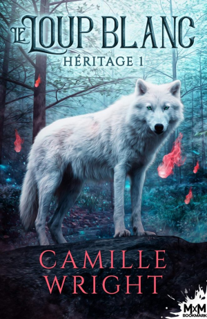 Héritage, Tome 1 : Le Loup blanc