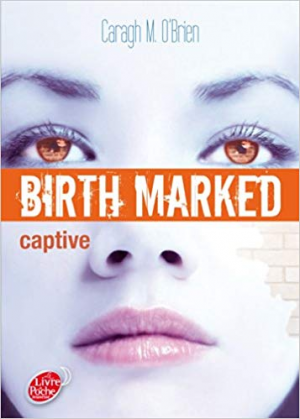 Birth Marked 3 – Captive