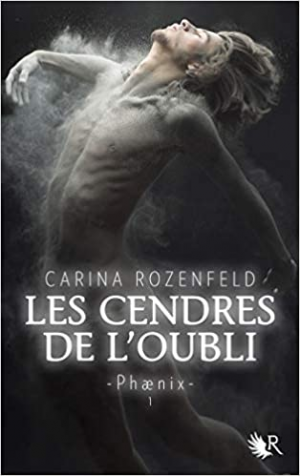 Phænix, tome 1 : Les cendres de l’oubli