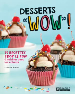 1001Ebooks - Desserts «WOW»! Desserts «WOW»!