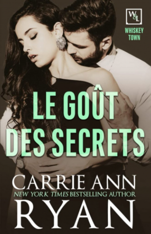 Whiskey Town, Tome 3 : Le Goût des secrets