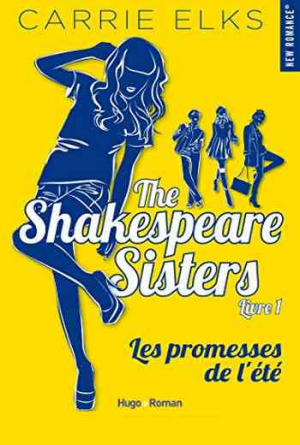 The Shakespeare Sisters, Tome 1 : Les Promesses de l’été