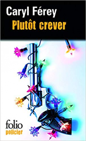 Plutôt crever