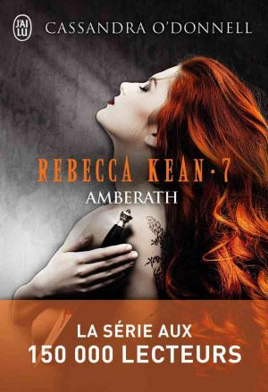Rebecca Kean, Tome 7 : Amberath