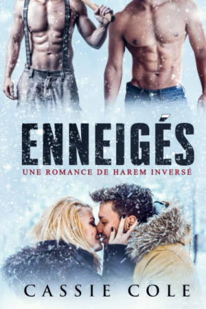 Enneigés: Une romance de harem inversé