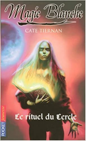 Magie blanche, Tome 2 : Le rituel du Cercle