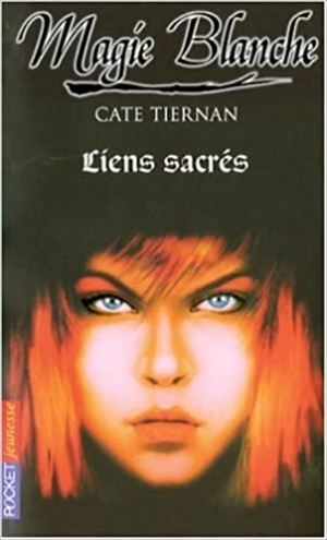 Magie blanche, Tome 7 : Liens sacrés