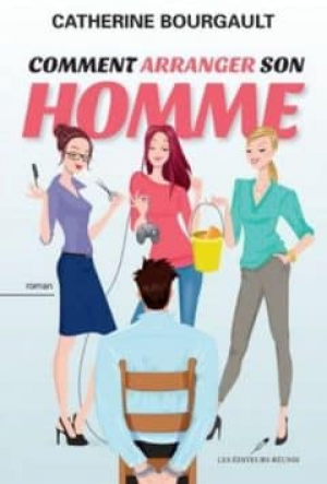 Comment arranger son homme